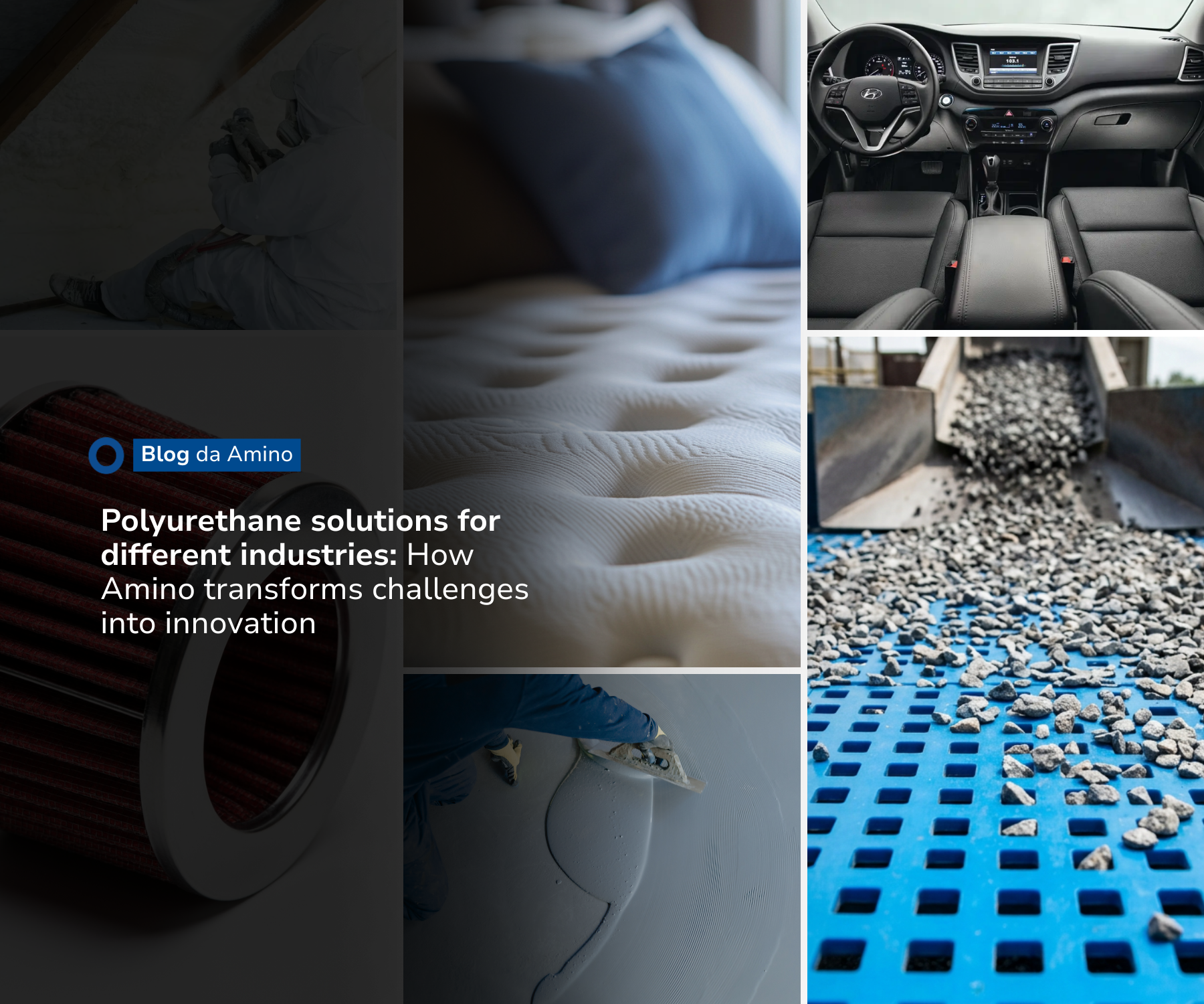 Polyurethane applications in different industries developed by Amino.
